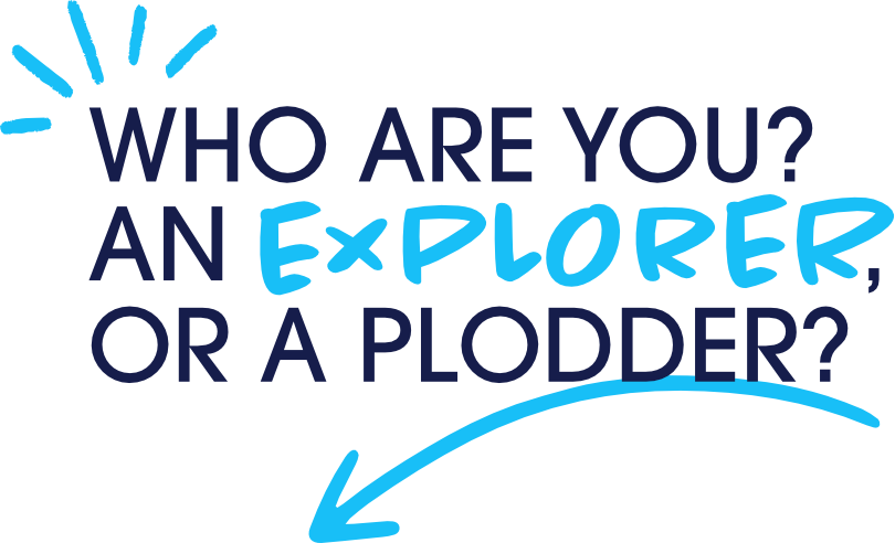 Explorers vs Plodders illustration
